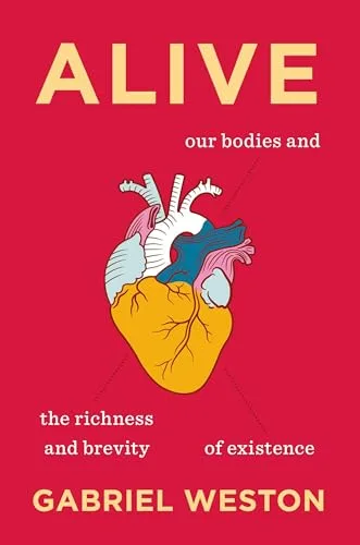 Alive By Gabriel Weston